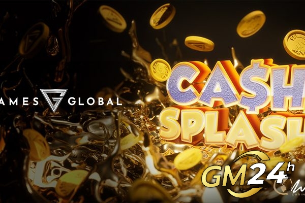 Games Global เปิดตัว Cash Splash เพื่อให้ผู้เล่นได้รับประสบการณ์การเล่นเกมทัวร์นาเมนต์ใหม่ล่าสุด