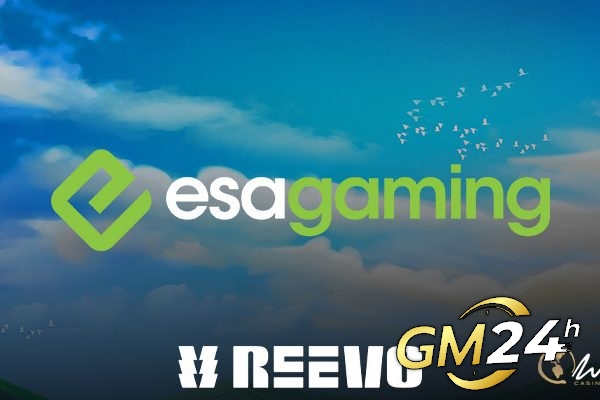 REEVO ร่วมมือกับ ESA Gaming เพื่อนำเสนอผลงาน iGaming ที่ครอบคลุม