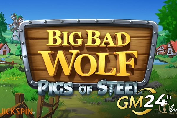 Quickspin เผยแพร่ภาคต่อของนิทานคลาสสิกของหมูน้อยสามตัวใน Big Bad Wolf: เกมสล็อตออนไลน์ Pigs of Steel