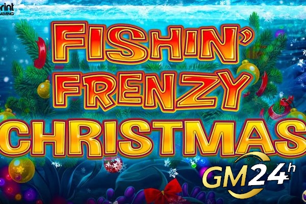 Blueprint Gaming เปิดตัว Fishin 'Frenzy Christmas เพื่อประสบการณ์ผู้เล่นที่รื่นเริงที่สุด