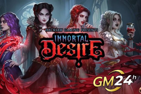 เข้าร่วมแวมไพร์ทรงพลังที่มีเสน่ห์ในสล็อตใหม่ของ Hacksaw Gaming ที่วางจำหน่าย Immortal Desire