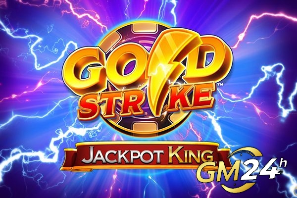 กลับไปสู่พื้นฐานในการเปิดตัวใหม่ของ Blueprint Gaming: Gold Strike Jackpot King