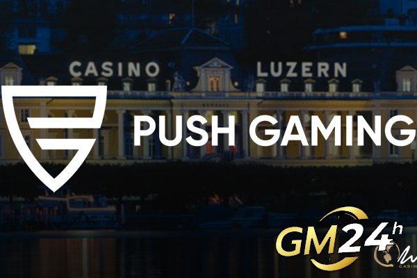 Push Gaming เข้าสู่สวิตเซอร์แลนด์ด้วยความร่วมมือกับ Grand Casino Luzern